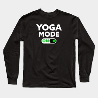 Yoga Mode On Long Sleeve T-Shirt